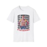 Not Impressed By Your Performance Tee