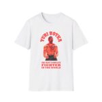 The Best Fighter in the World Tee