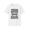 Proud Mom of a Black Belt Girl Tee
