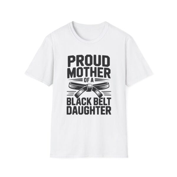 Proud Mom of a Black Belt Girl Tee