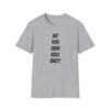 Do You Even Roll tee in gray