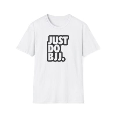 “Just Do BJJ” in Nike-style font