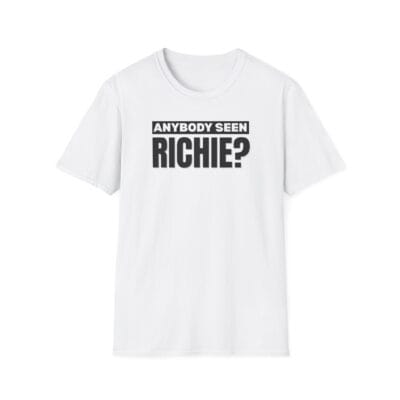 “Anybody seen Richie?” bold movie quote parody